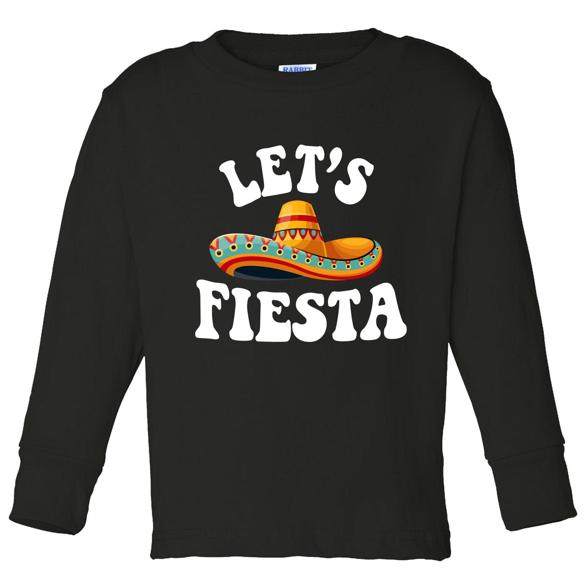 Lets Fiesta Cinco De Mayo Toddler Long Sleeve Shirt