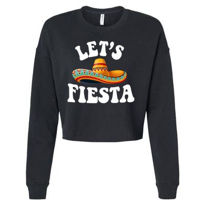 Lets Fiesta Cinco De Mayo Cropped Pullover Crew