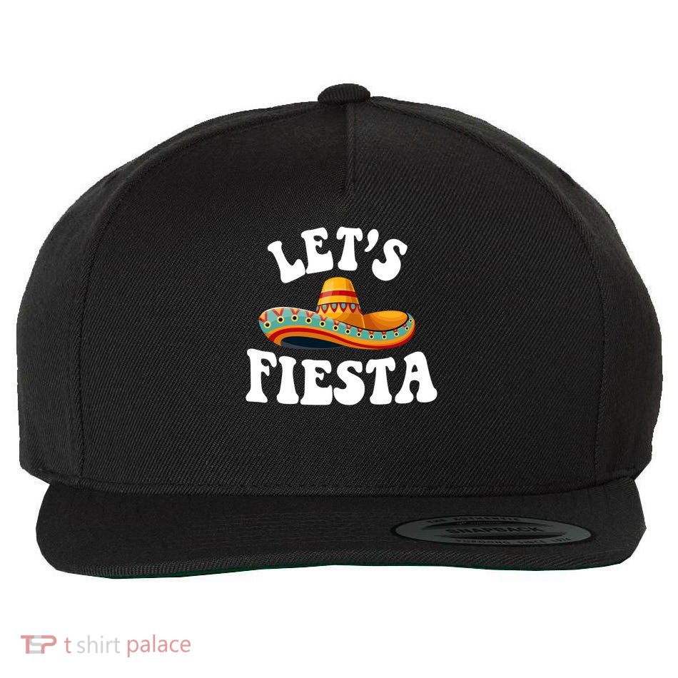 Lets Fiesta Cinco De Mayo Wool Snapback Cap