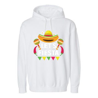 LetS Fiesta Cinco De Mayo Celebration Garment-Dyed Fleece Hoodie