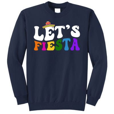 Lets Fiesta Cinco De Mayo Tall Sweatshirt