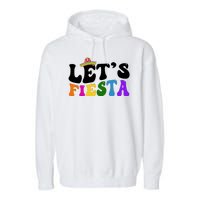 Lets Fiesta Cinco De Mayo Garment-Dyed Fleece Hoodie