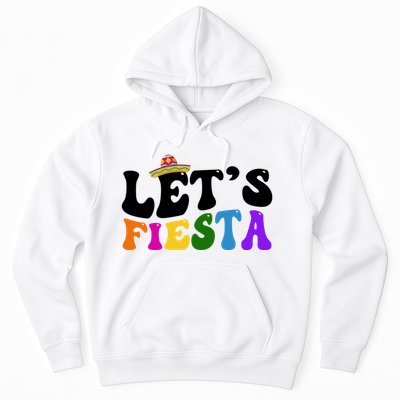 Lets Fiesta Cinco De Mayo Hoodie