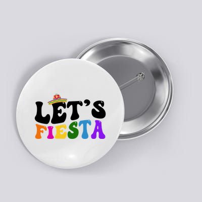 Lets Fiesta Cinco De Mayo Button