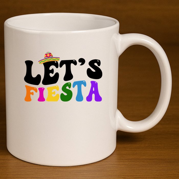 Lets Fiesta Cinco De Mayo 11oz C Handle Ceramic Mug