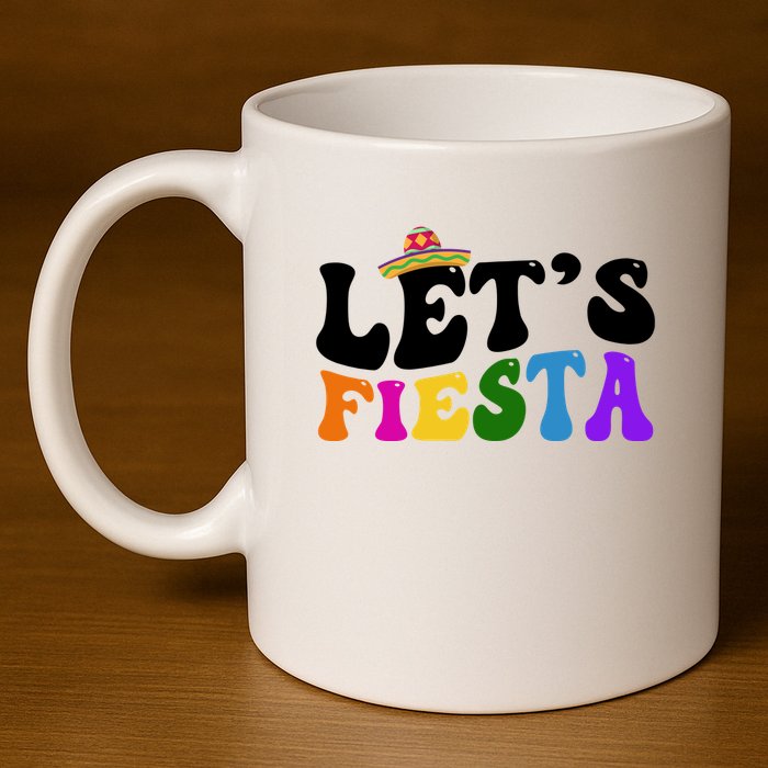 Lets Fiesta Cinco De Mayo 11oz C Handle Ceramic Mug
