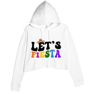 Lets Fiesta Cinco De Mayo Crop Fleece Hoodie