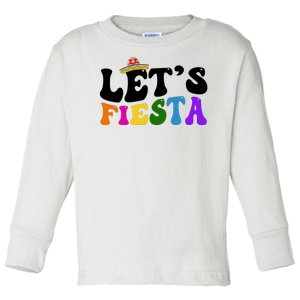 Lets Fiesta Cinco De Mayo Toddler Long Sleeve Shirt