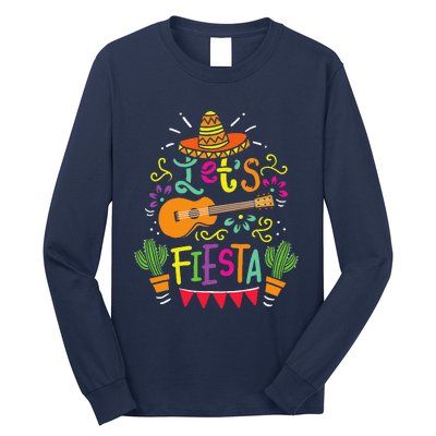 Lets Fiesta Cinco De Mayo Party Lets Fiesta Mexican Long Sleeve Shirt