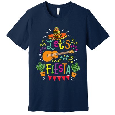 Lets Fiesta Cinco De Mayo Party Lets Fiesta Mexican Premium T-Shirt