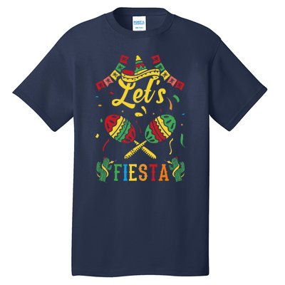 LetS Fiesta Cinco De Mayo Tall T-Shirt