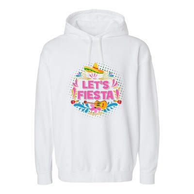 Let's Fiesta Celebrate Cinco De Mayo Garment-Dyed Fleece Hoodie