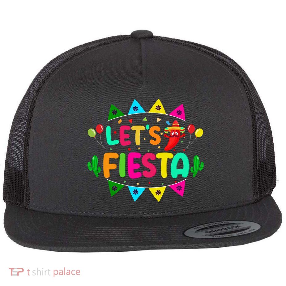 Let's Fiesta Cinco De Mayo Gift Flatbill Hat