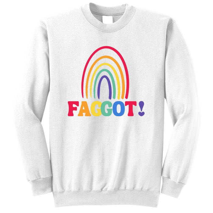 Lgbt Faggot Colorful Sweatshirt