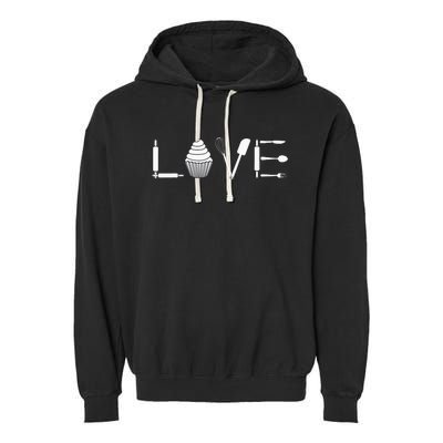 Love Funny Cupcake Baker Pastry Baking Gift Garment-Dyed Fleece Hoodie