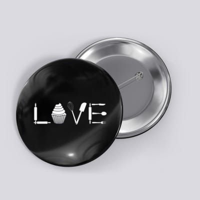 Love Funny Cupcake Baker Pastry Baking Gift Button