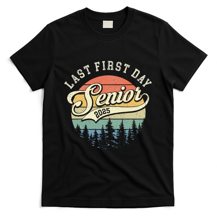 Last First Day Senior 2025 Class Of 2025 Back To School T-Shirt