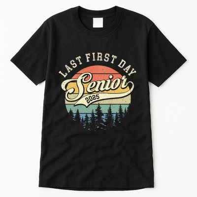 Last First Day Senior 2025 Class Of 2025 Back To School Tall T-Shirt