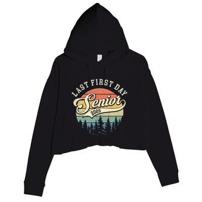 Last First Day Senior 2025 Class Of 2025 Back To School Crop Fleece Hoodie