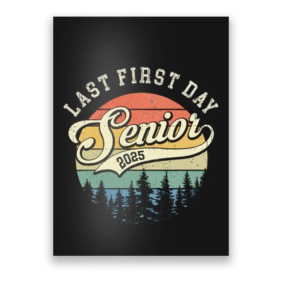 Last First Day Senior 2025 Class Of 2025 Back To School Poster