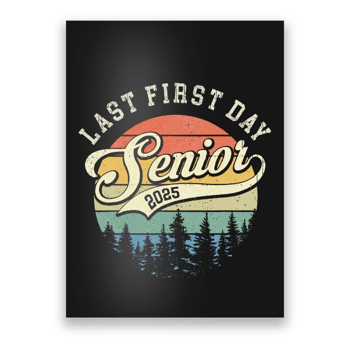 Last First Day Senior 2025 Class Of 2025 Back To School Poster