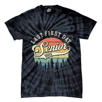 Last First Day Senior 2025 Class Of 2025 Back To School Tie-Dye T-Shirt