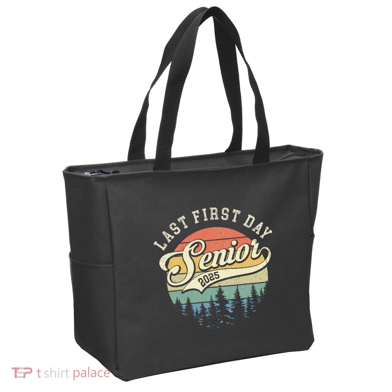 Last First Day Senior 2025 Class Of 2025 Back To School Zip Tote Bag