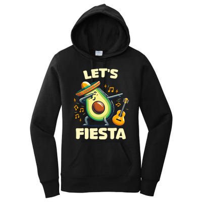 LetS Fiesta Dabbing Avocado Funny Cinco De Mayo Party Women's Pullover Hoodie