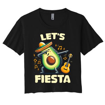 LetS Fiesta Dabbing Avocado Funny Cinco De Mayo Party Women's Crop Top Tee