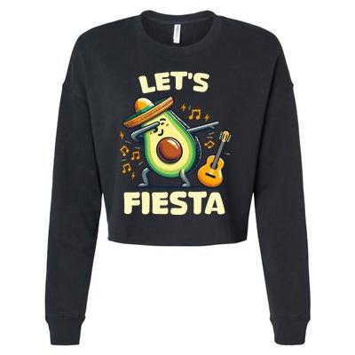 LetS Fiesta Dabbing Avocado Funny Cinco De Mayo Party Cropped Pullover Crew