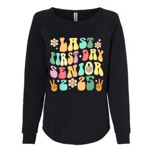 Last First Day Senior 2025 Back To School 2024 Womens California Wash Sweatshirt