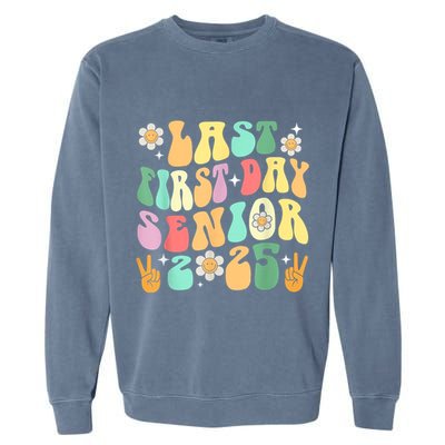 Last First Day Senior 2025 Back To School 2024 Garment-Dyed Sweatshirt