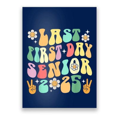Last First Day Senior 2025 Back To School 2024 Poster