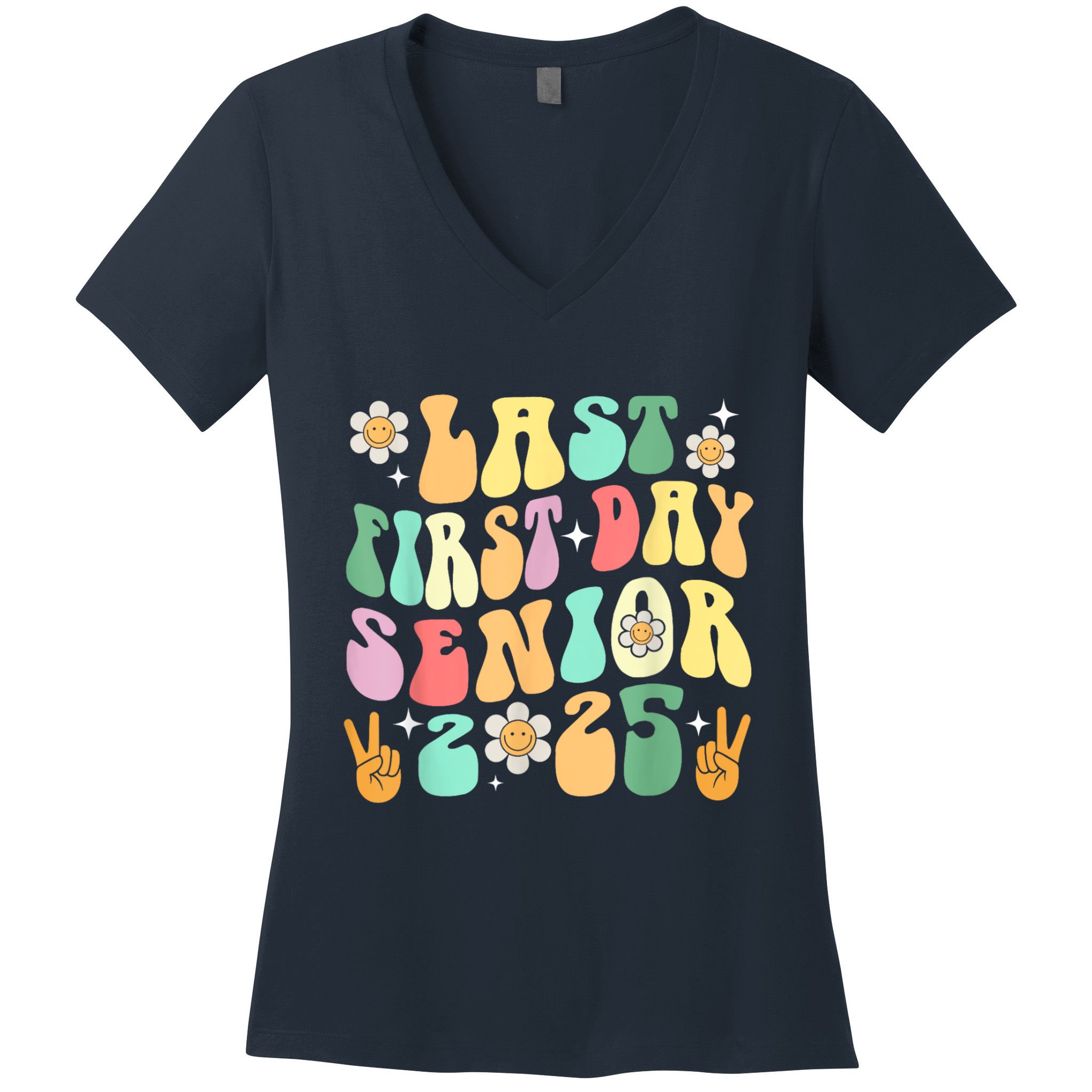 Last First Day Senior 2025 Back To School 2024 Women's V-Neck T-Shirt