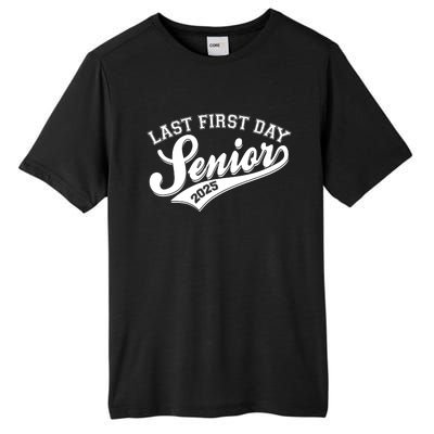 Last First Day Senior 2025 Graduate Graduation Tall Fusion ChromaSoft Performance T-Shirt