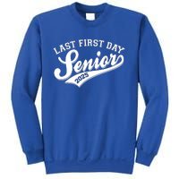 Last First Day Senior 2025 Graduate Graduation Sweatshirt