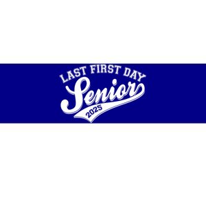 Last First Day Senior 2025 Graduate Graduation Bumper Sticker