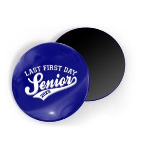 Last First Day Senior 2025 Graduate Graduation Magnet