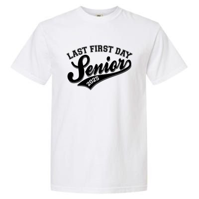 Last First Day Senior 2025 Graduate Graduation Garment-Dyed Heavyweight T-Shirt