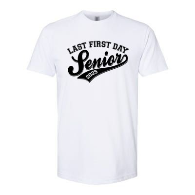 Last First Day Senior 2025 Graduate Graduation Softstyle® CVC T-Shirt