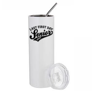 Last First Day Senior 2025 Graduate Graduation Stainless Steel Tumbler