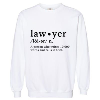 Lawyer Funny Dictionary Definition Meaningful Gift Garment-Dyed Sweatshirt
