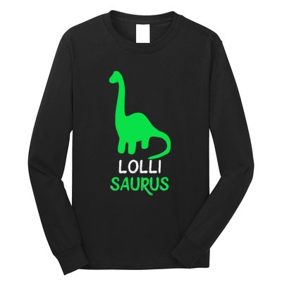 LolliSaurus Funny Dino Dinosaur LolliSaurus Long Sleeve Shirt