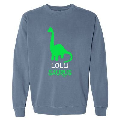 LolliSaurus Funny Dino Dinosaur LolliSaurus Garment-Dyed Sweatshirt