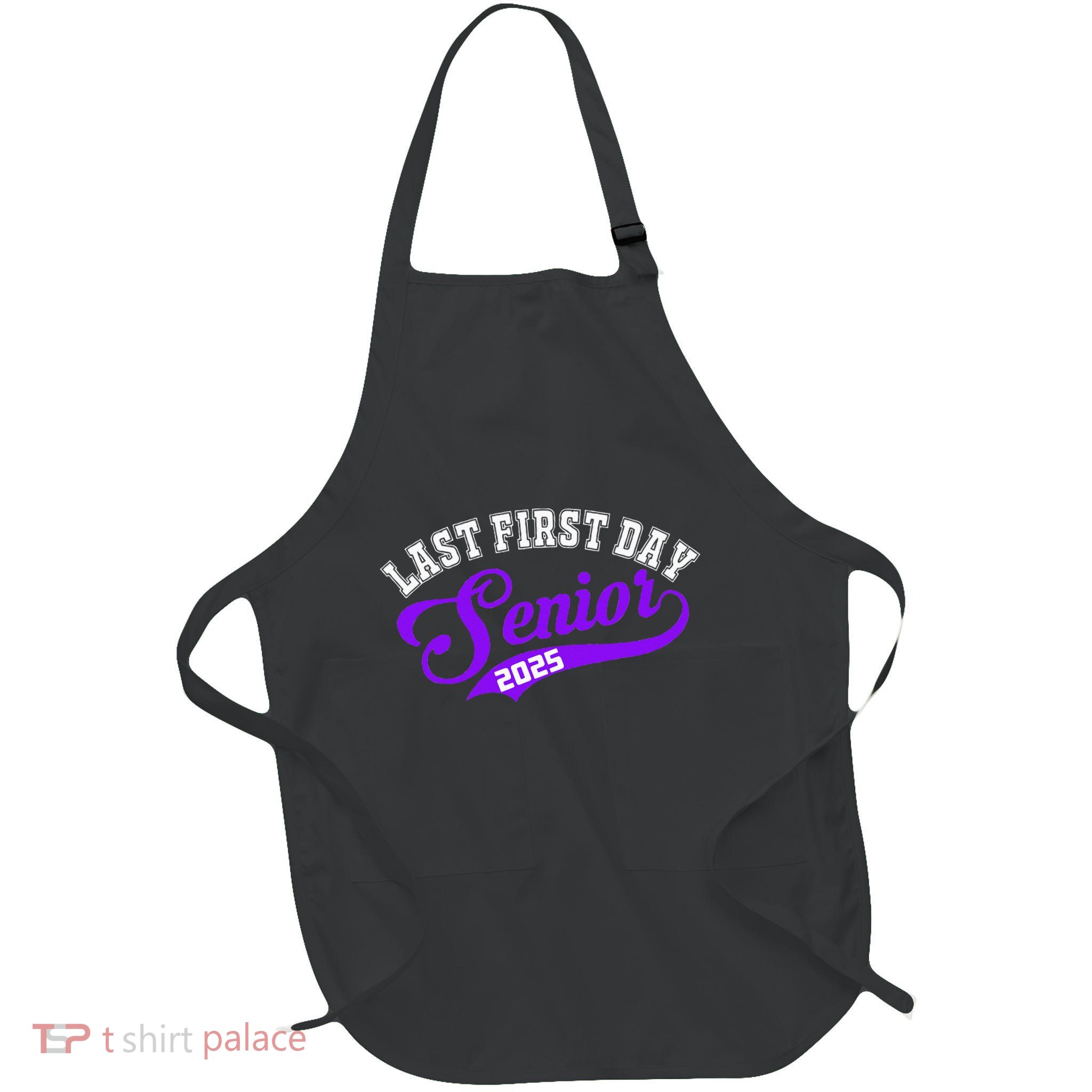 Last First Day Senior 2025 Gift Class Of 2025 Back To School Apron