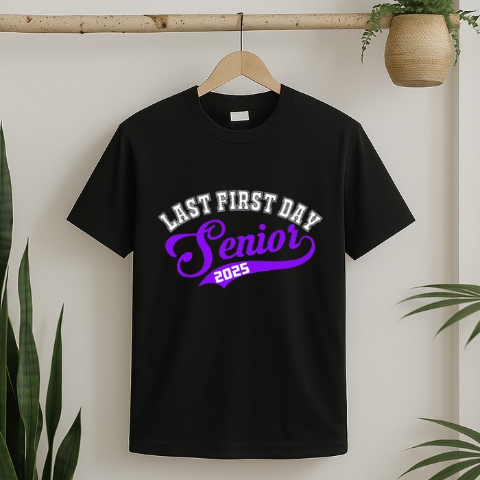 Last First Day Senior 2025 Gift Class Of 2025 Back To School T-Shirt