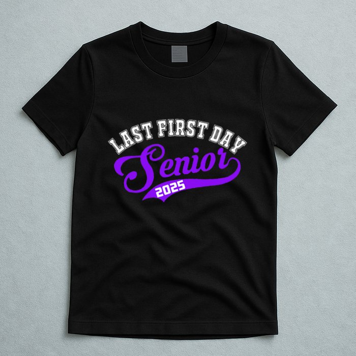 Last First Day Senior 2025 Gift Class Of 2025 Back To School T-Shirt
