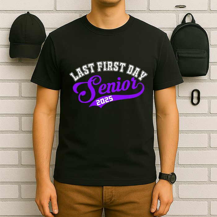 Last First Day Senior 2025 Gift Class Of 2025 Back To School T-Shirt