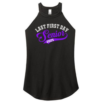 Last First Day Senior 2025 Gift Class Of 2025 Back To School Women’s Perfect Tri Rocker Tank