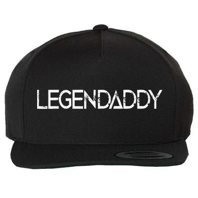 Legendaddy Fathers Day Father Dad Papa Legend Daddy Gift Wool Snapback Cap